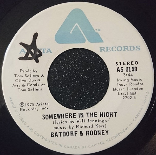 Batdorf & Rodney : Somewhere In The Night / Ain't It Like Home (7", Single)