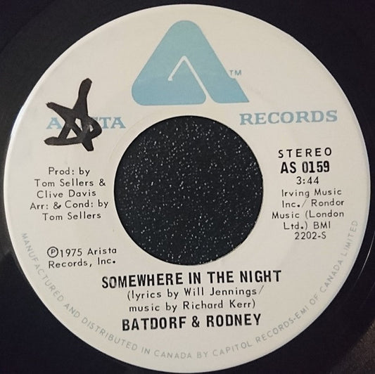 Batdorf & Rodney : Somewhere In The Night / Ain't It Like Home (7", Single)
