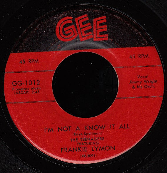 The Teenagers Featuring Frankie Lymon* : I Want You To Be My Girl / I'm Not A Know It All (7", Single, Mon)