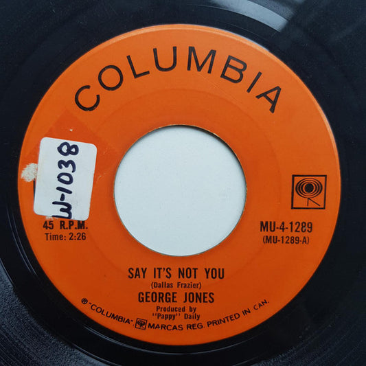 George Jones (2) : Say It's Not You / The Poor Chinee (7", Single)