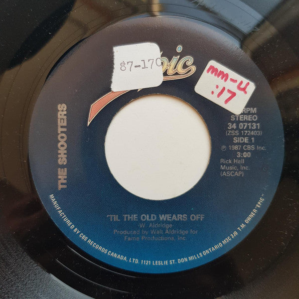 The Shooters (2) : 'Til The Old Wears Off / Some Fools Were Made To Be Broken (7", Single)