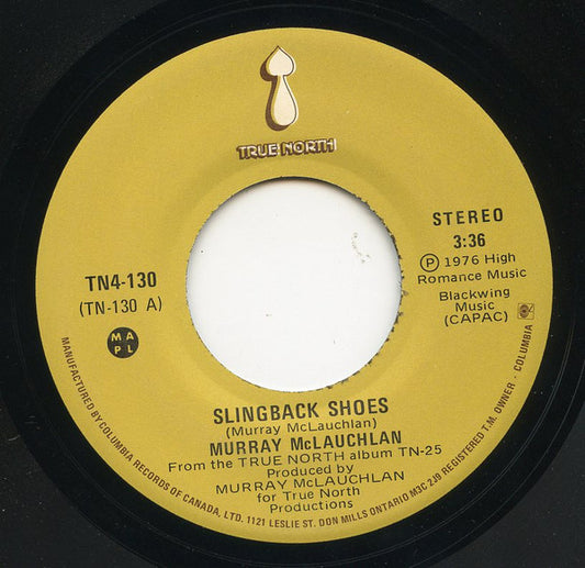 Murray McLauchlan : Slingback Shoes / Train Song (7", Single)