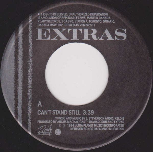 Extras* : Can't Stand Still (7", Single)