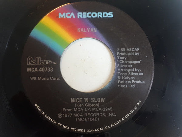 Kalyan : Nice 'N' Slow / What We Gonna Do Next (7")
