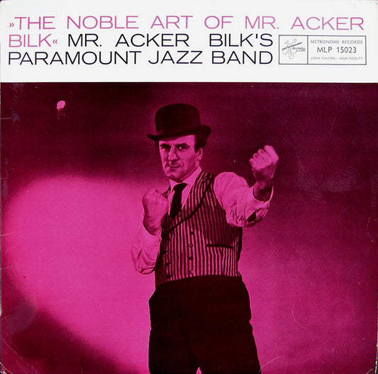 Acker Bilk And His Paramount Jazz Band : The Noble Art of Mr. Acker Bilk (LP, Album)