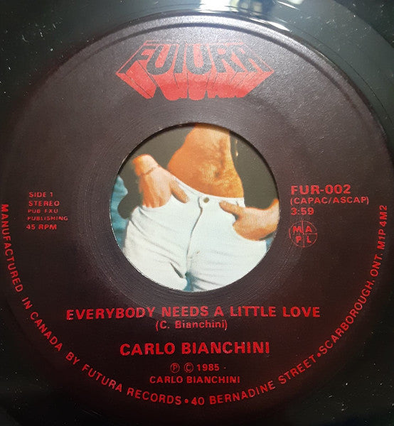 Carlo Bianchini : Everybody Needs A Little Love (7")
