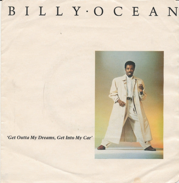 Billy Ocean : Get Outta My Dreams, Get Into My Car (7", Single)