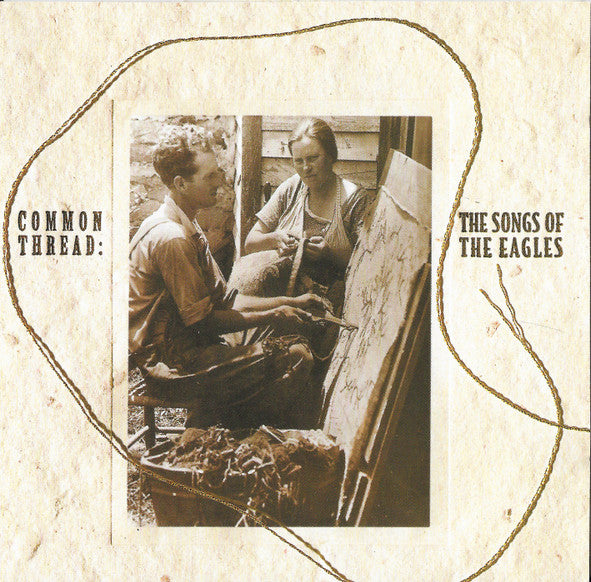 Various : Common Thread: The Songs Of The Eagles (CD, Album, Club)