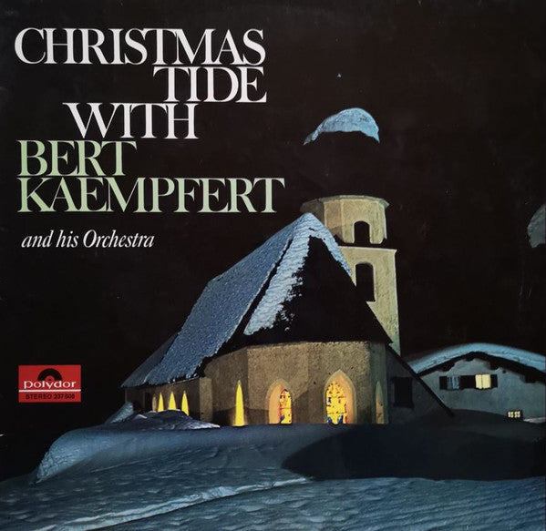 Bert Kaempfert And His Orchestra* : Christmastide With Kaempfert (LP, RE)