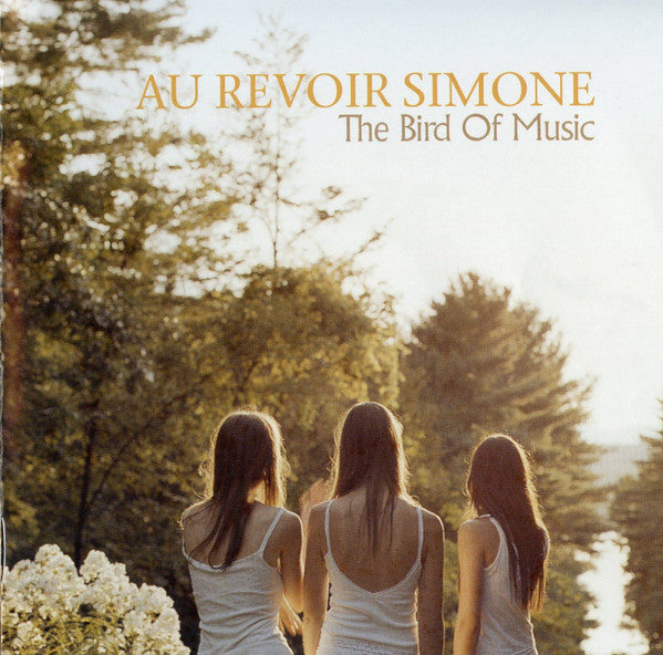 Au Revoir Simone : The Bird Of Music (CD, Album)