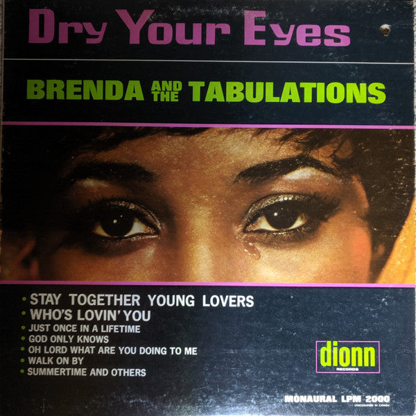 Brenda & The Tabulations : Dry Your Eyes (LP, Mono)