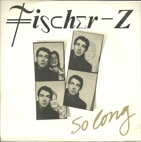 Fischer-Z : So Long (7", Single)