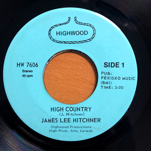 James Lee Hitchner : High Country (7", Single)