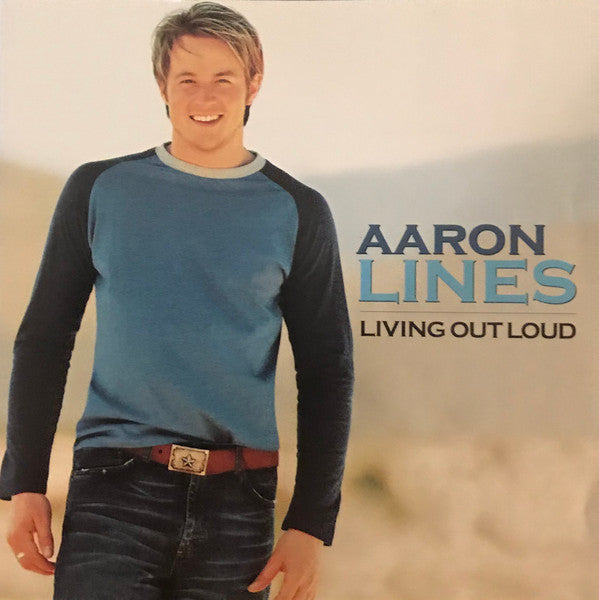Aaron Lines (2) : Living Out Loud (CD, Album, Club)
