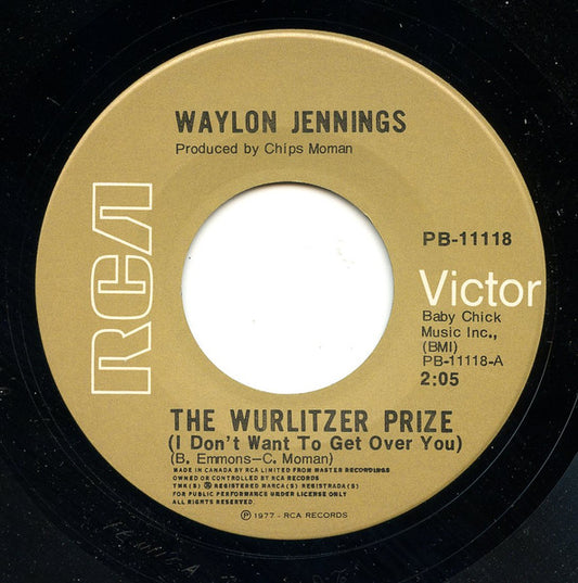 Waylon Jennings : The Wurlitzer Prize (I Don't Want To Get Over You) / Lookin' For A Feeling (7", Single)