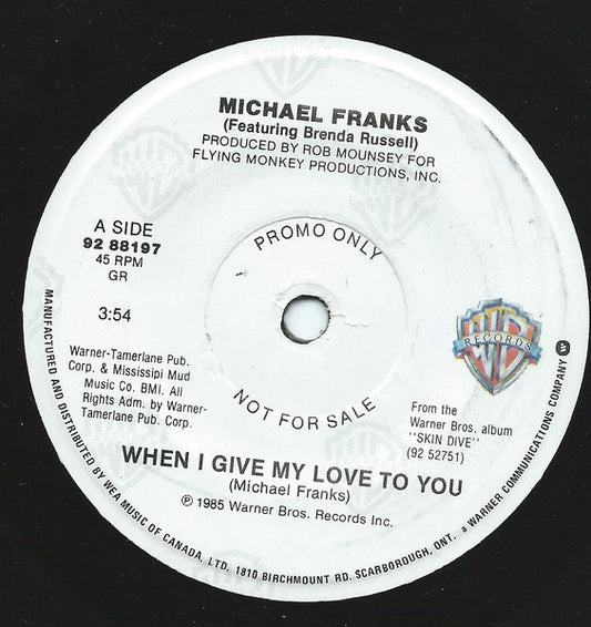 Michael Franks Featuring Brenda Russell (2) : When I Give My Love To You (7", Single, Promo)