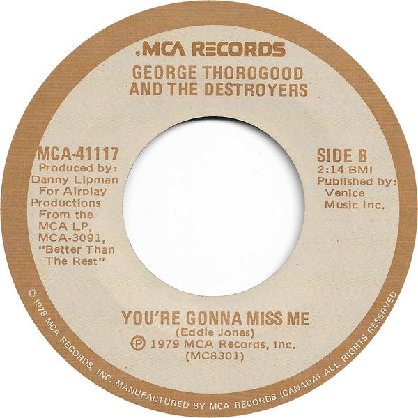 George Thorogood And The Destroyers* : My Way (7", Single)