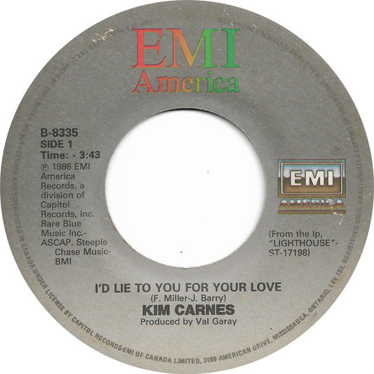 Kim Carnes : I'd Lie To You For Your Love (7")