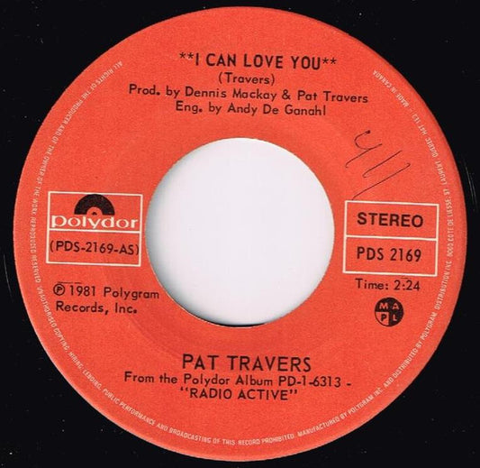 Pat Travers : I Can Love You / Untitled (7", Single)