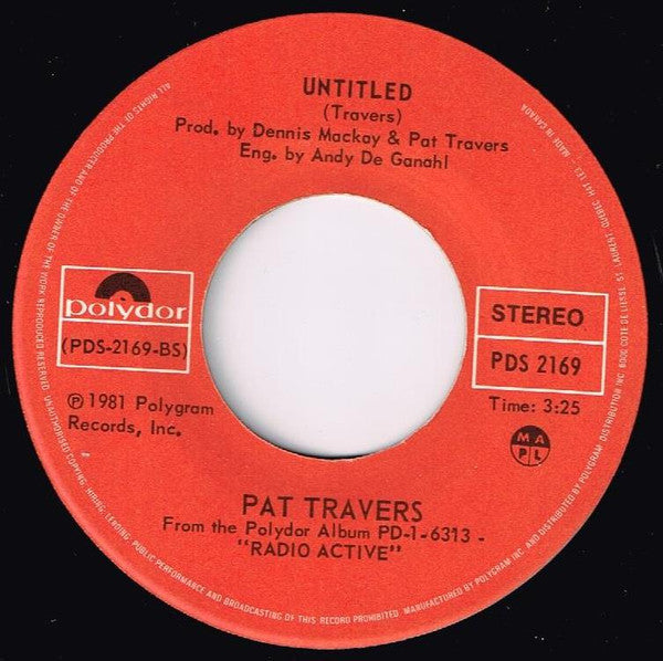 Pat Travers : I Can Love You / Untitled (7", Single)