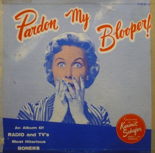 Kermit Schafer : Pardon My Blooper Volume 4 (LP, Mono)