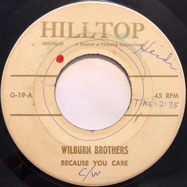 Wilburn Brothers* : Because You Care / Put Me In Your Pocket (7")