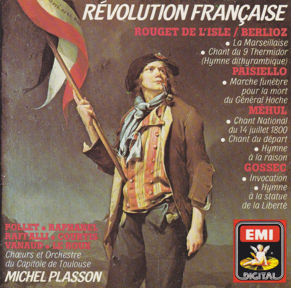 Michel Plasson, Orchestre National Du Capitole De Toulouse, Chœur Du Capitole De Toulouse, Françoise Pollet, Ghyslaine Raphanel, Tibère Raffalli, Marcel Vanaud, François Le Roux, Jean-Philippe Courtis : Révolution Française (CD)