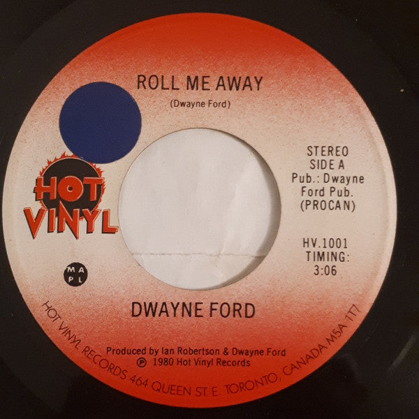 Dwayne Ford, Dwayne Ford & Patsy Gallant : Roll Me Away (7", Single)