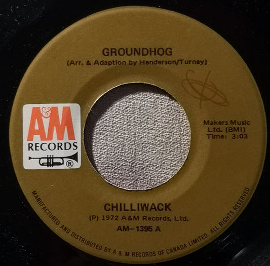 Chilliwack : Groundhog (7", Single)