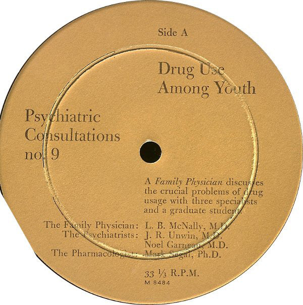 Dr. L. B. McNally, Dr. J. R. Unwin, Dr. Noel Garneau, Dr. Mark Segal, Jim (23) : Drug Use Among Youth (LP)