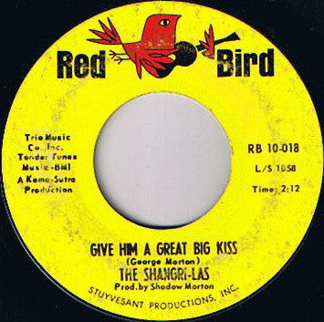 The Shangri-Las : Give Him A Great Big Kiss (7", Single, Styrene, Ter)