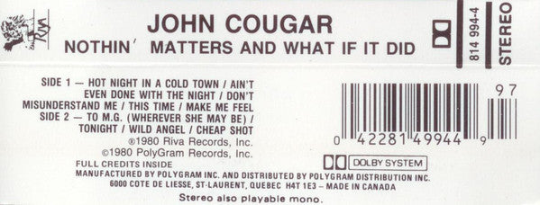 John Cougar Mellencamp : Nothin' Matters And What If It Did (Cass, Album, RE, Dol)