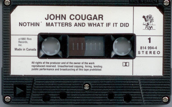 John Cougar Mellencamp : Nothin' Matters And What If It Did (Cass, Album, RE, Dol)