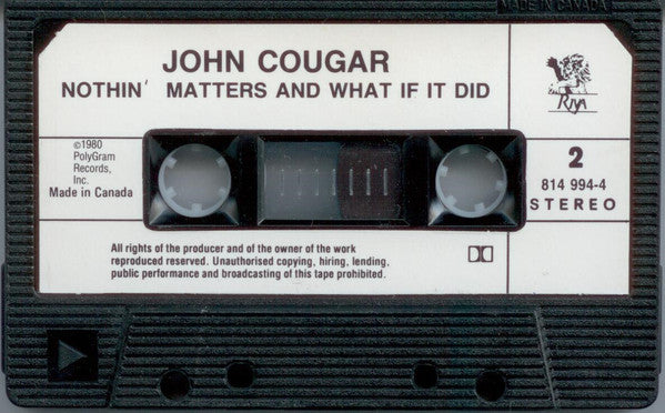 John Cougar Mellencamp : Nothin' Matters And What If It Did (Cass, Album, RE, Dol)