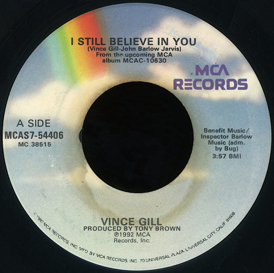 Vince Gill : I Still Believe In You (7")