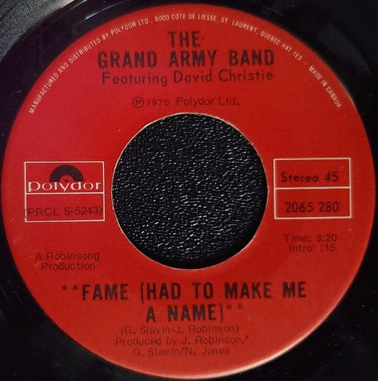 The Grand Army Featuring David Christie : Fame (Had To Make Me A Name) (7", Single)