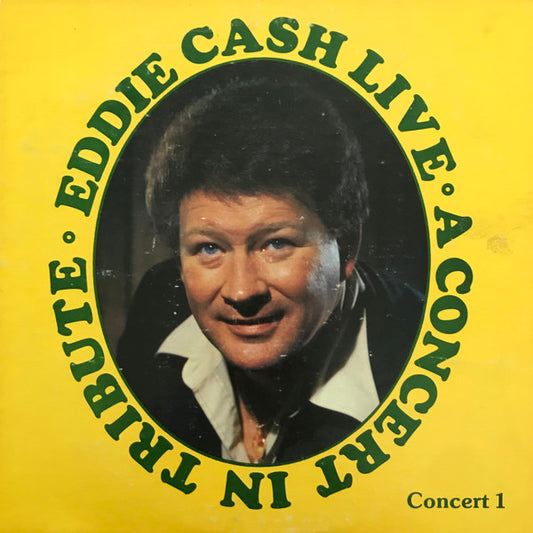 Eddie Cash : Eddie Cash Live: A Concert In Tribute - Concert 1 (LP, Album)