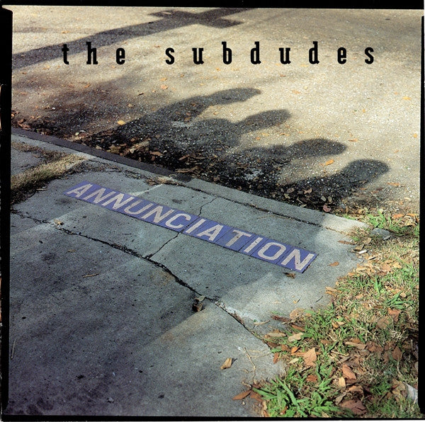 The Subdudes : Annunciation (CD, Album, Club)