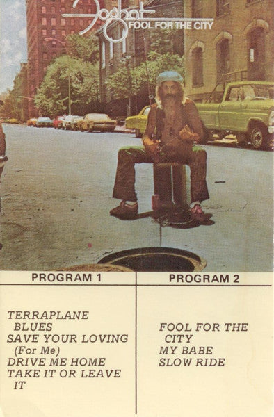 Foghat : Fool For The City (Cass, Album, RE, Dol)