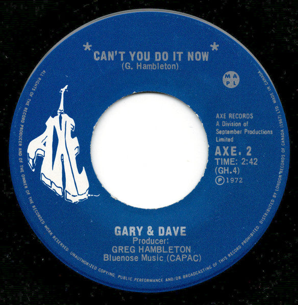 Gary & Dave : Can't You Do It Now (7", Single)