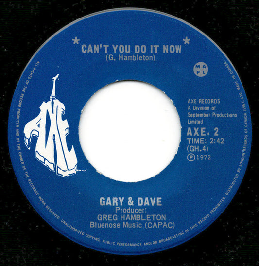 Gary & Dave : Can't You Do It Now (7", Single)