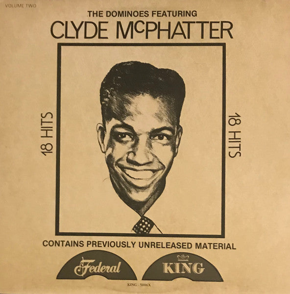 The Dominoes Featuring Clyde McPhatter : 18 Hits Volume Two (LP, Comp)