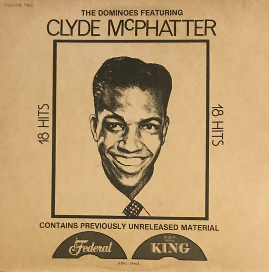 The Dominoes Featuring Clyde McPhatter : 18 Hits Volume Two (LP, Comp)