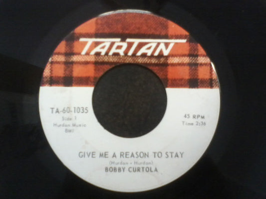 Bobby Curtola : Give Me A Reason To Stay (7", Single)