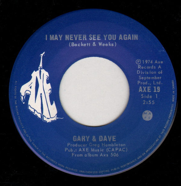 Gary & Dave : I May Never See You Again (7", Single)