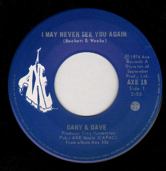 Gary & Dave : I May Never See You Again (7", Single)