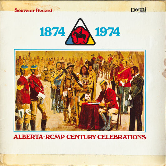 John Antle, Barry Allen, Century II Orchestra : 1874-1974 Alberta · RCMP Century Celebrations (7")