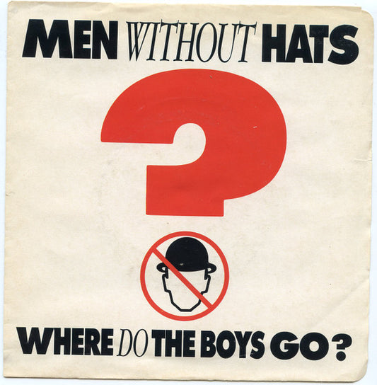Men Without Hats : Where Do The Boys Go? (7", Single)
