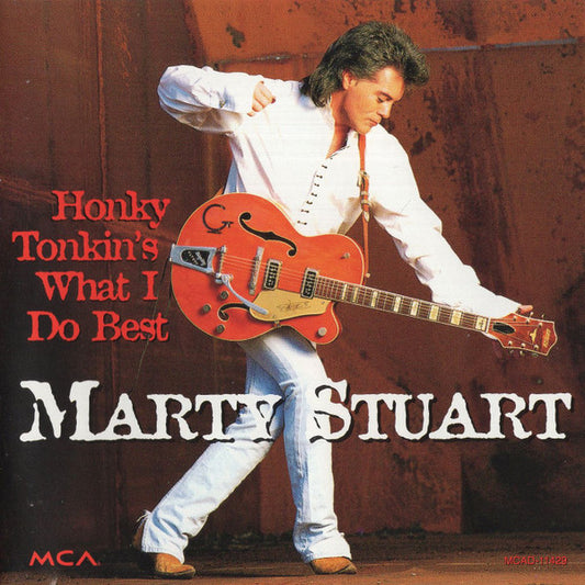 Marty Stuart : Honky Tonkin's What I Do Best (CD, Album, Club)