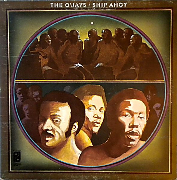 The O'Jays : Ship Ahoy (LP, Album)